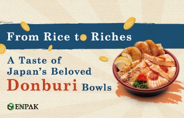 From Rice to Riches: A Taste of Japan’s Beloved Donburi Bowl