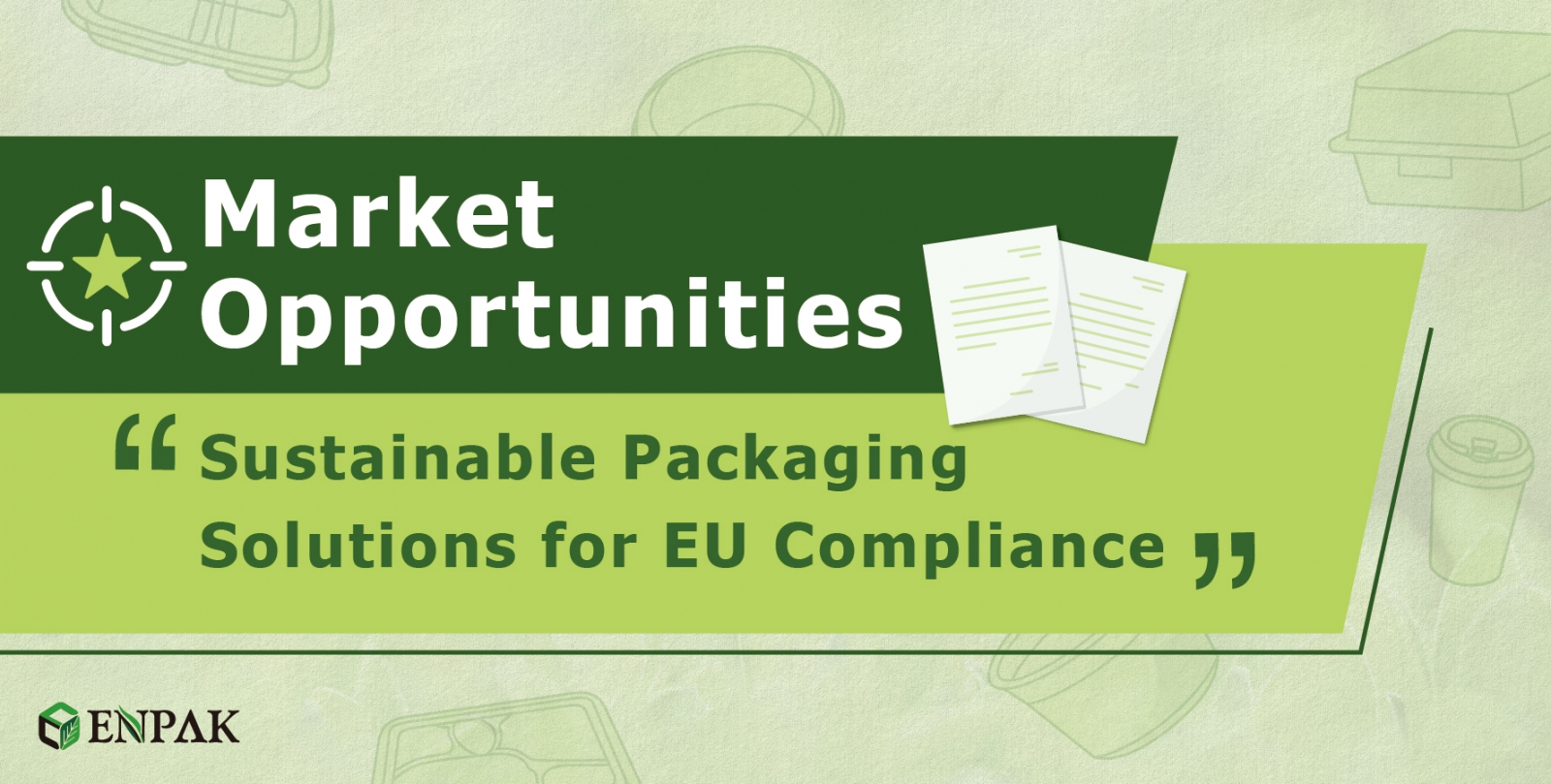 Market Opportunities: Sustainable Packaging Solutions for EU Compliance